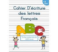 Cahier d'écriture des lettres Français: Apprendre et tracer des alphabets pour les enfants d'âge préscolaire de 3 à 5 ans, cahier d'écriture pour les ... des alphabets, taille de couverture 8" x 10''