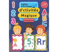 Cahier d'Ecriture et d’activités Magique PS: Exercices de graphisme et coloriage pour la petite section maternelle | apprendre écrire l'alphabet, les ... des dessins faciles, formes et lignes