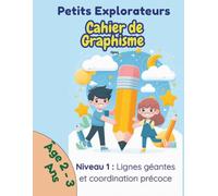 Cahier d'Écriture et Graphisme: Lignes de traçage géantes, coordination œil-main et motricité fine pour enfants de 2 à 3 ans (Cahiers de Motricité pour Enfants)
