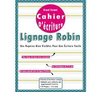 Cahier D'écriture Lignage Robin 2.5 mm -Grand Format-: Carnet Pour Apprendre À Écrire Adapté Aux Enfants Ayant Des Difficultés Dyspraxiques. 72 Pages. 90 G/m².