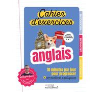 Cahier d'exercices - Anglais: 10 minutes par jour pour progresser: 37662