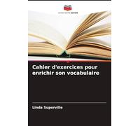 Cahier d'exercices pour enrichir son vocabulaire