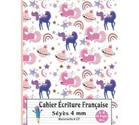 Cahier Écriture Française Séyès 4mm │ Maternelle & CP: Cahier Vierge Pour S’entraîner à L'écriture Cursive │ Réglure 4mm Adaptée Aux Enfants DYS │ Format A4 (21x27 cm) 96 Pages 90g