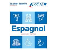 Cahier Exercices Espagnol Niveau Débutants: 180 exercices + corrigés