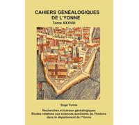 Cahier généalogique de l’Yonne tome 38 Paris: Compte du don octroyé par la ville de Paris en 1571 CGY 38
