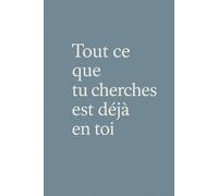 CAHIER INSPIRANT - “Tout ce que tu cherches est déjà en toi” | 6x9 pouces | Carreaux 5x5 mm | 80 pages: Citation motivante sur une couverture ... l’école, le journal ou les notes personnelles