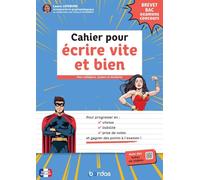 Cahier pour écrire vite et bien - BREVET, BAC, Examens, concours
