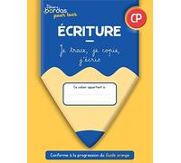 Cahiers Bordas pour tous - Ecriture CP - 2022 - Cahier - élève: Je trace, je copie, j'écris