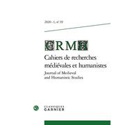 Cahiers de Recherches Medievales Et Humanistes / Journal of Medieval and Humanistic Studies: 39