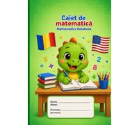 Caiet de Matematică pentru Grădiniță și Clasa Pregătitoare cu Momos | English-Romanian Edition: Practice Numbers, Improve Handwriting & Learn Math in Two Languages