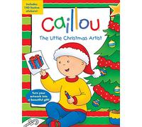 Caillou: The Little Christmas Artist: Tear-out pages for easy-to-make presents! (Step by step)