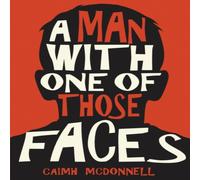 Caimh McDonnell A Man with One of Those Faces Paperback Book Caimh McDonnell Multicolor