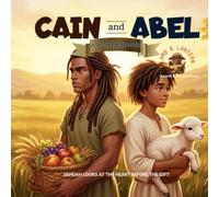 Cain and Abel: A Tale of Two Brothers (Lamb & Lantern Stories)