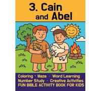 Cain and Abel - Bible Activity Book for Kids: More Than a Christian Coloring Book! Maze, Number & Word Practice, Creative activities, and More! (Bible Adventures for Kids)