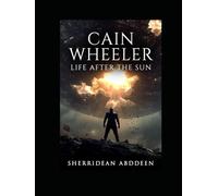 Cain Wheeler: Life After the Sun