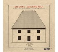 Uri Caine / Concerto Koln - Diabelli Variations after Ludwig van Beethoven