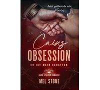 Cains Obsession - Er ist mein Schatten: Dark Stalker Romance