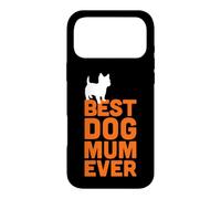 Cairn Terrier - Cool Cute Funny Best Dog Mum Ever Case for iPhone 17 Pro Max