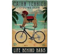 Cairn Terrier Cycling Club Metal Tin Sign,Life Behind Bars Woman Cave Classic Decor Home Garage Bar Sign Coffee Farm Country Kitchen Wall Home Decor 8x12 Inch