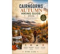 CAIRNGORMS AUTUMN HIKING GUIDE 2026