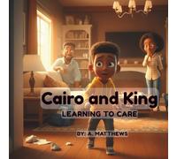 Cairo and King: Learning to Care (The Cairo Series)