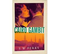 Cairo Gambit: The gripping, unputdownable historical thriller from the bestselling author of The Jackdaw Mysteries series