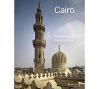 Cairo: Renewing the Historic City