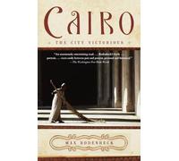 Cairo: The City Victorious (Vintage Departures)