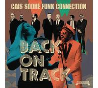 Cais Sodré Funk Connection - Back On Track (Ltd.Digi)