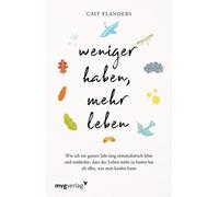 Cait Flanders P Weniger haben, mehr leben: Wie ich ein ganzes Jahr l (Paperback)