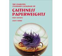 Caithness Paperweights (1st Edition) - The Charlton Standard Catalogue