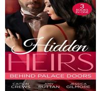 Caitlin Crews Hidden Heirs: Behind Palace Doors: The Prince's Nine-Month Scandal Caitlin Crews Multicolor
