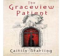Caitlin Starling The Graceview Patient Hardback Book Caitlin Starling Multicolor