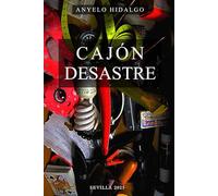 CAJÓN DESASTRE: Literatura inconformista, heterodoxa; retazos de vida plasmados en palabras, reflexiones y relatos de todo tipo. Narraciones idóneas ... No habrás leído nunca algo similar.
