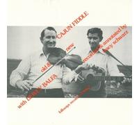 Cajun Fiddle, Old and New: Instruction by Dewey Balfa
