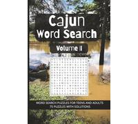 Cajun Word Search Puzzle Book - Volume 2: 75+ Easy-to-Read Word Searches Featuring Louisiana Places, Cajun Food, Expressions, Music, Festivals, and History