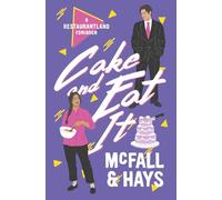 Cake and Eat It: A Restaurantland Romance