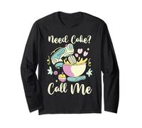 Cake Baker Baking Foodie | Dessert | Need Cake Call Me Long Sleeve T-Shirt
