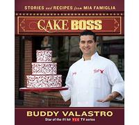 Cake Boss: Stories and Recipes from Mia Famiglia