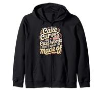 Cake Curves And Cuss Words That's What I'm Made Of - Zip Hoodie