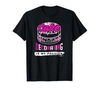 Cake Decorating is My Passion Baking Vibes for Bakers T-Shirt