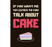 Cake Lover Gifts: Lined Blank Notebook Journal Diary Paper, an Appreciation Gift for Cake Lovers to Write in (Volume 2)