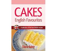 Cakes, British Favourites: A selection of the best British recipes: Volume 2