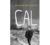 Cal by Bernard MacLaverty (1998-05-07)