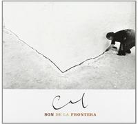 Cal by Son De La Frontera