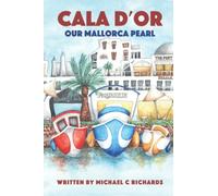 Cala d’Or Our Mallorca Pearl: The ultimate guide to all that is Cala d'or