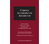 Cala V: The Pure Pearl - Ad-Durra An-Naqiya and Other Texts by Muhammad Ibn Umail: Bilingual English and Arabic Edition (Corpus Alchemicum Arabicum)