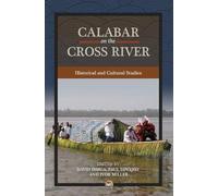 Calabar on the Cross River Historical and Cultural Studies