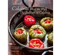 Calabria in Cucina: The Flavours of Calabria