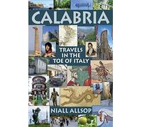 Calabria: Travels in the toe of Italy